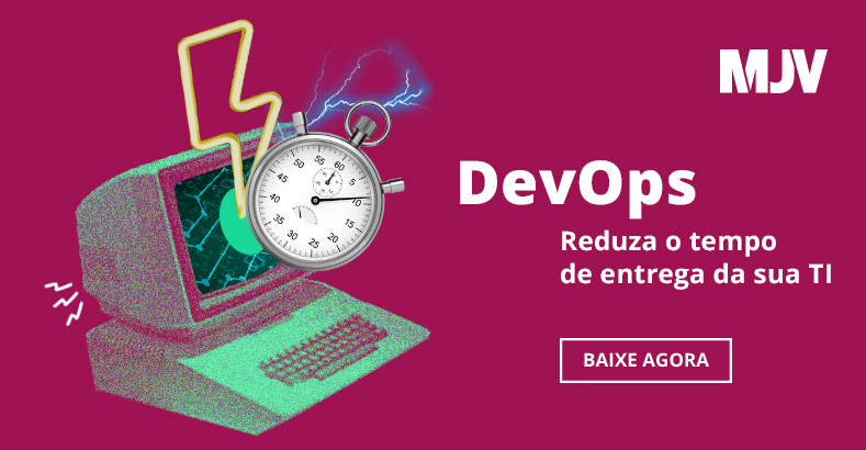 Ebook Devops Reduza o tempo de entrega da sua TI - MJV Technology & Innovation